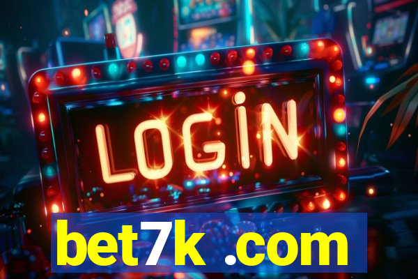 bet7k .com